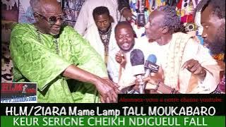 HLM / Ziara Mame Lamp Tall Moukabaro keur Serigne Cheikh Ndigeul Fall Abonnez-vous a notre chaine